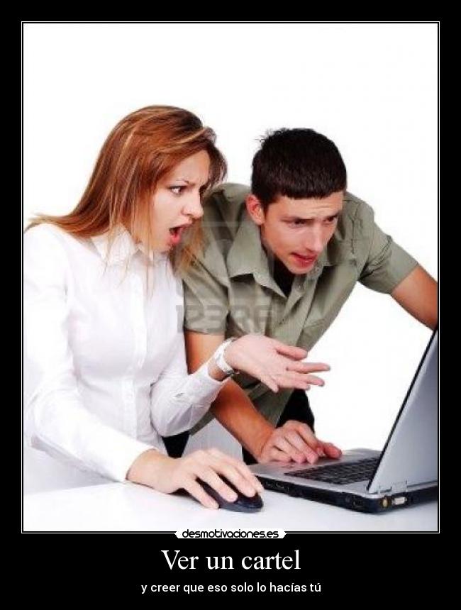 carteles carteldesmotivacionesvercreerquehacertuyosoloyloun desmotivaciones