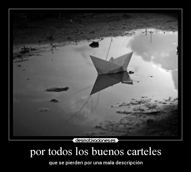 por todos los buenos carteles - que se pierden por una mala descripción