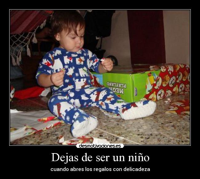 Dejas de ser un niño - 
