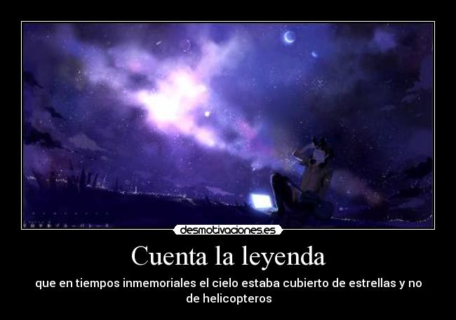 Cuenta la leyenda -