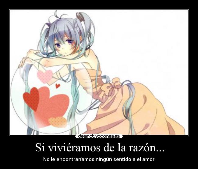 carteles amor anime razon desmotivaciones