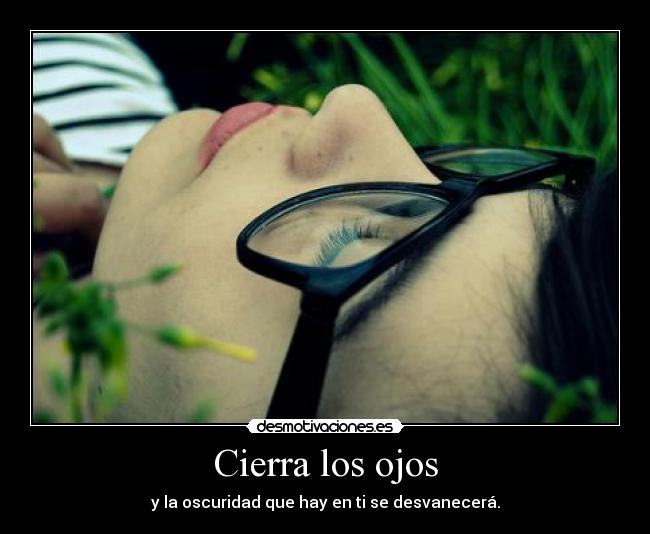Cierra los ojos - 