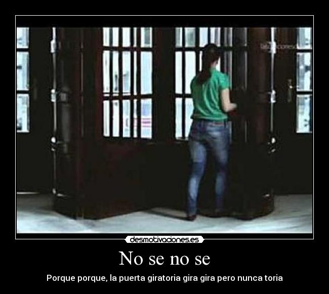 No se no se - 