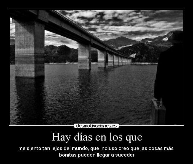Hay días en los que -