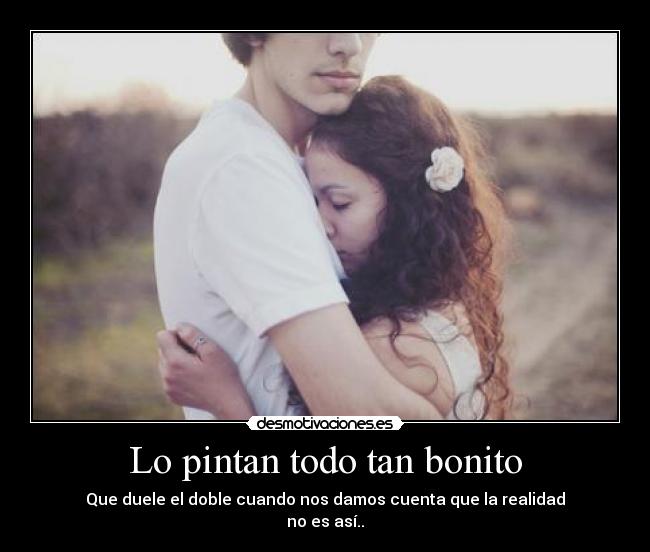 Lo pintan todo tan bonito - 