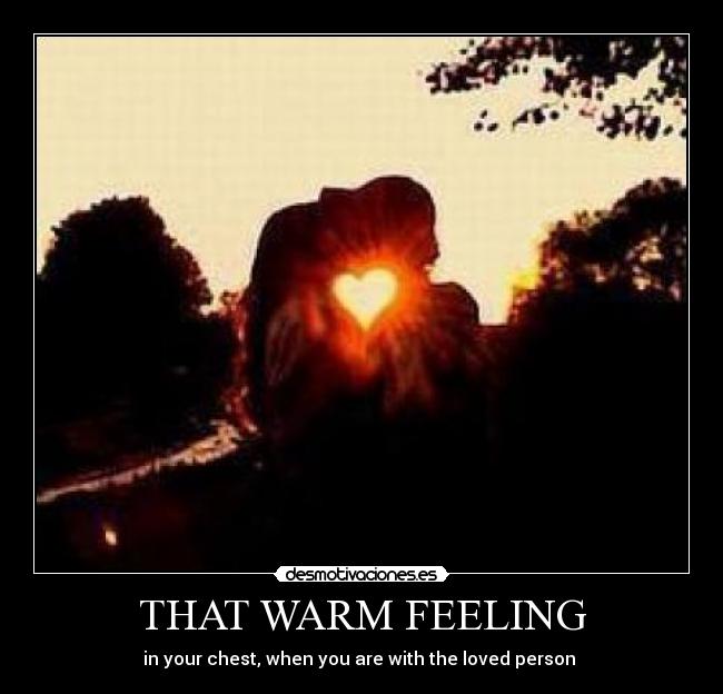 THAT WARM FEELING - 