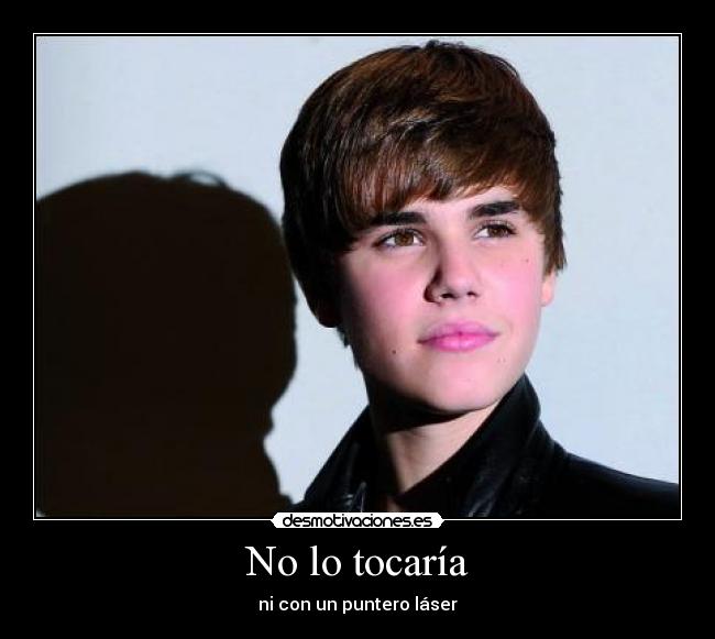 No lo tocaría - 