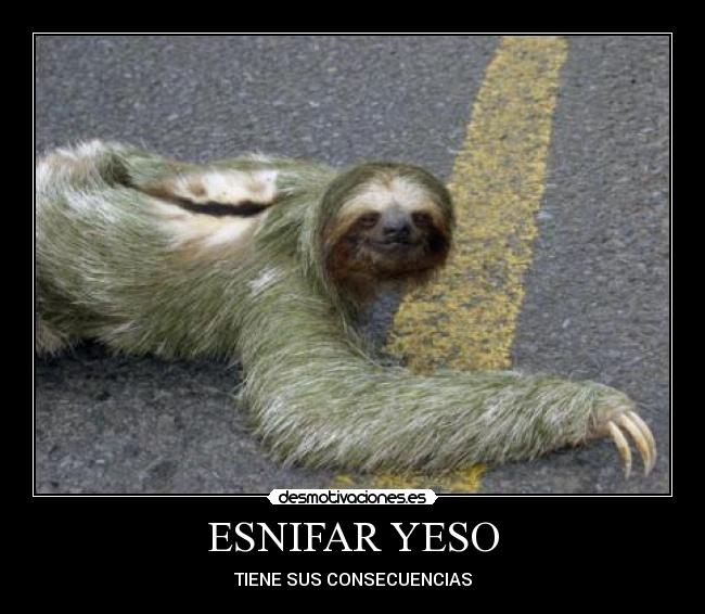 ESNIFAR YESO - TIENE SUS CONSECUENCIAS