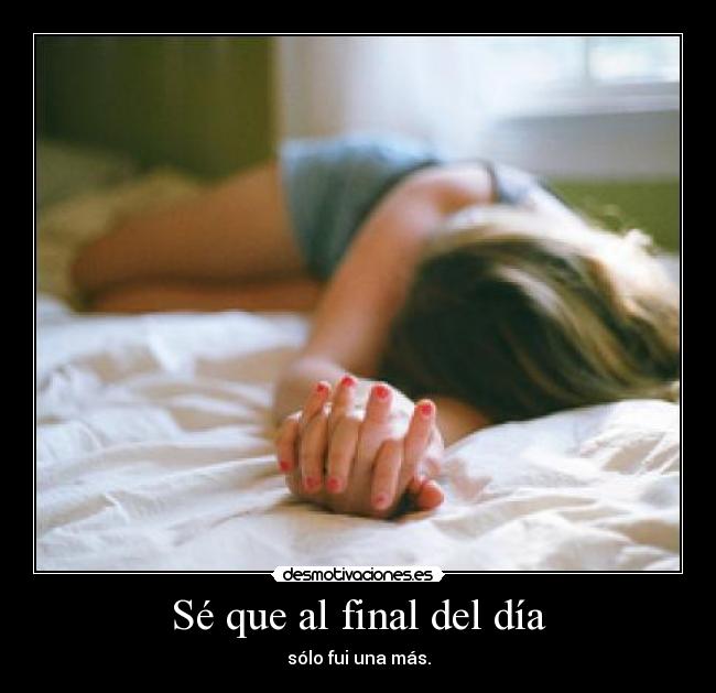 Sé que al final del día - 