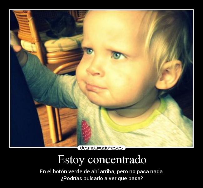 Estoy concentrado - 