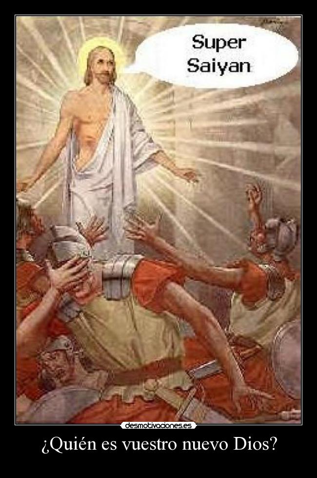 ¿Quién es vuestro nuevo Dios? -