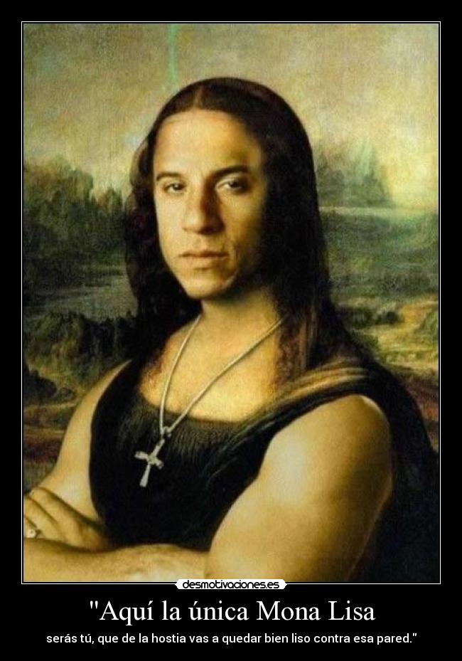 Aquí la única Mona Lisa - 