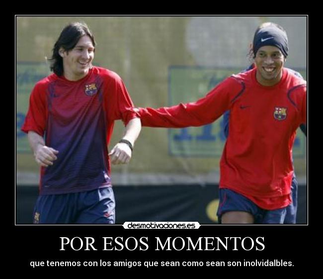 POR ESOS MOMENTOS -