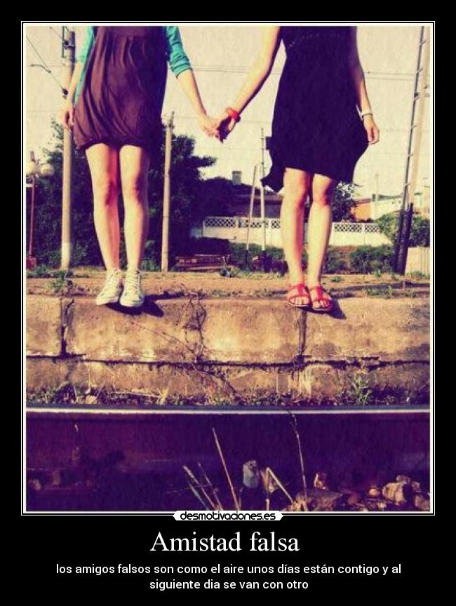 Amistad falsa -