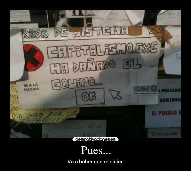 Pues... - Va a haber que reiniciar.