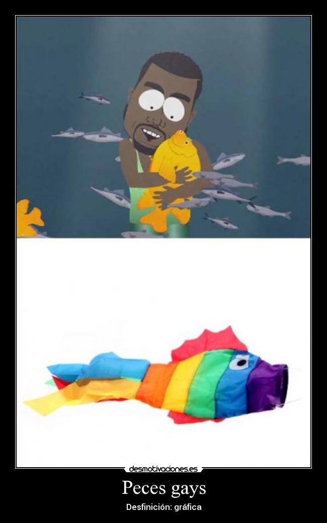 Peces gays - Desfinición: gráfica