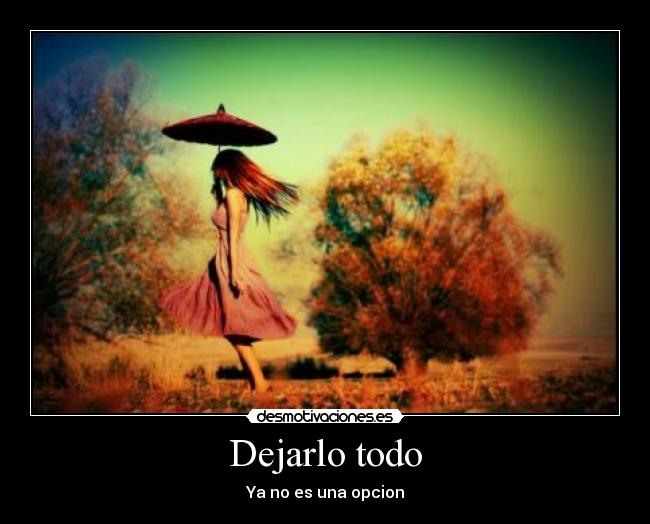 Dejarlo todo - 