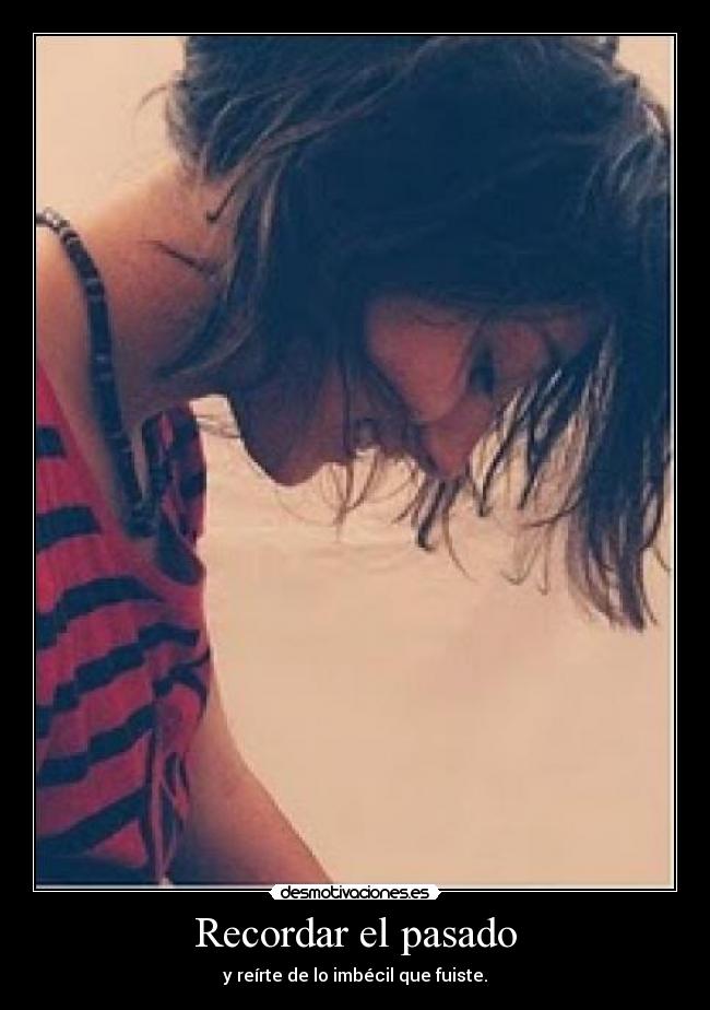 Recordar el pasado - 
