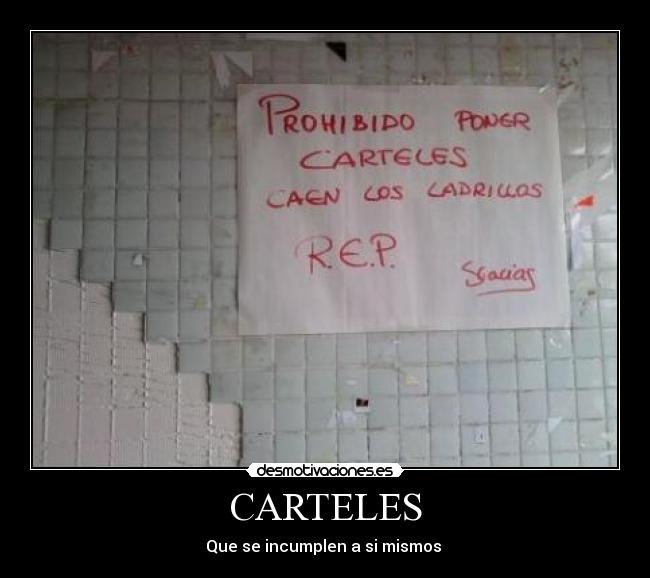 CARTELES - Que se incumplen a si mismos 