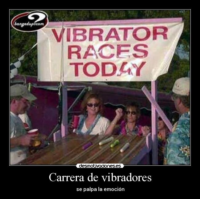 Carrera de vibradores - 