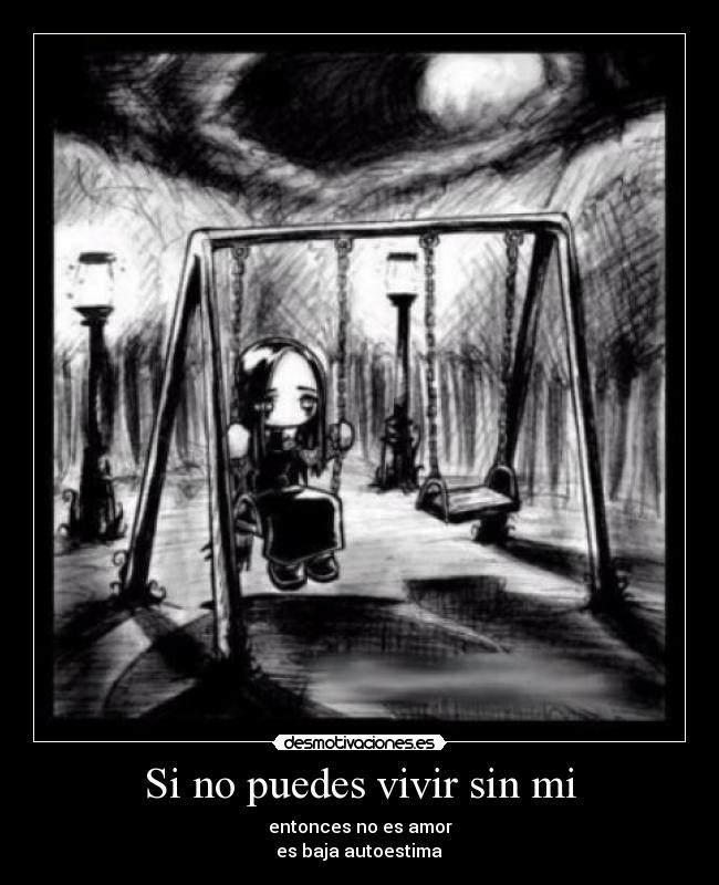 Si no puedes vivir sin mi -