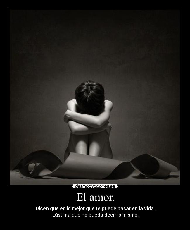 El amor. -