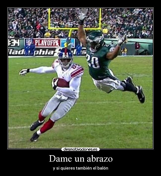 Dame un abrazo - y si quieres también el balón