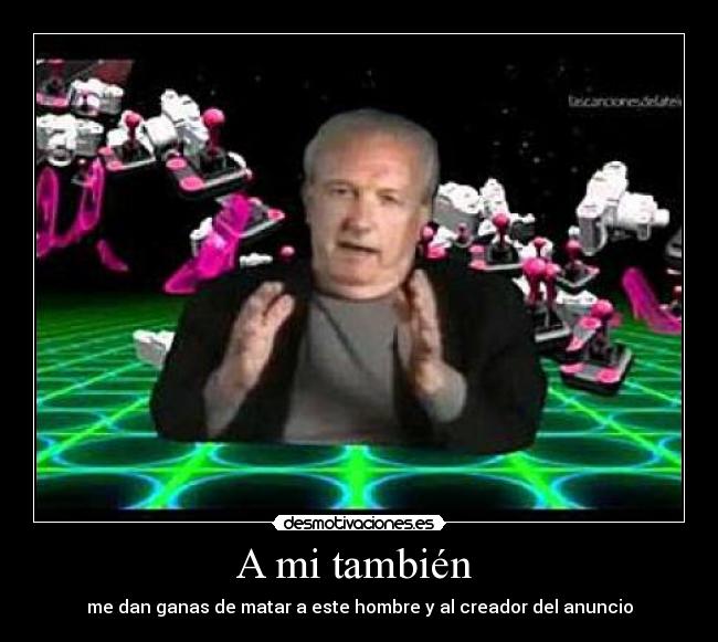 A mi también -