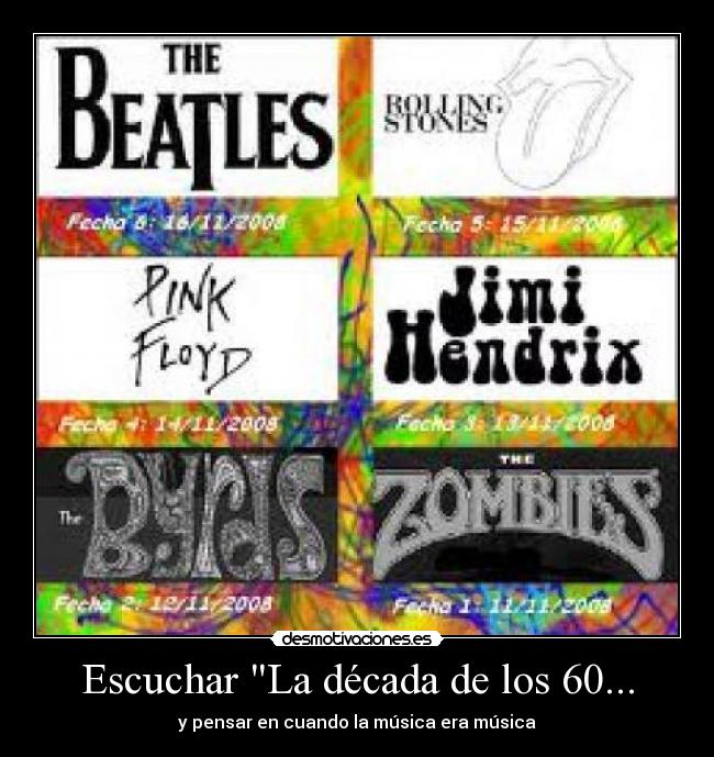 Escuchar La década de los 60... - y pensar en cuando la música era música