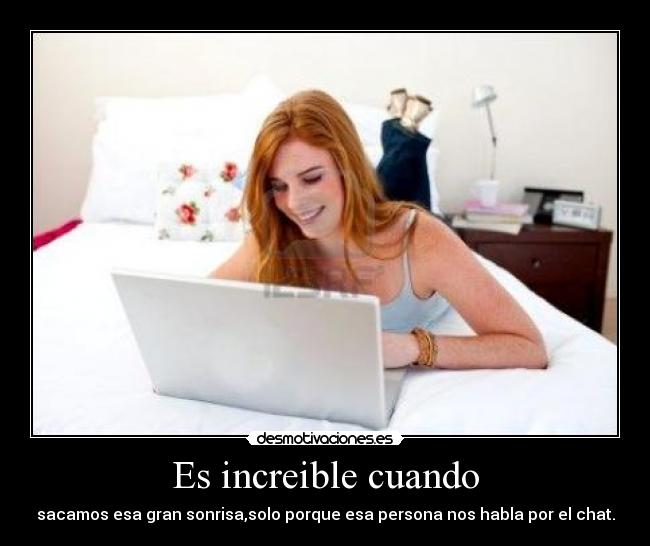 Es increible cuando - 