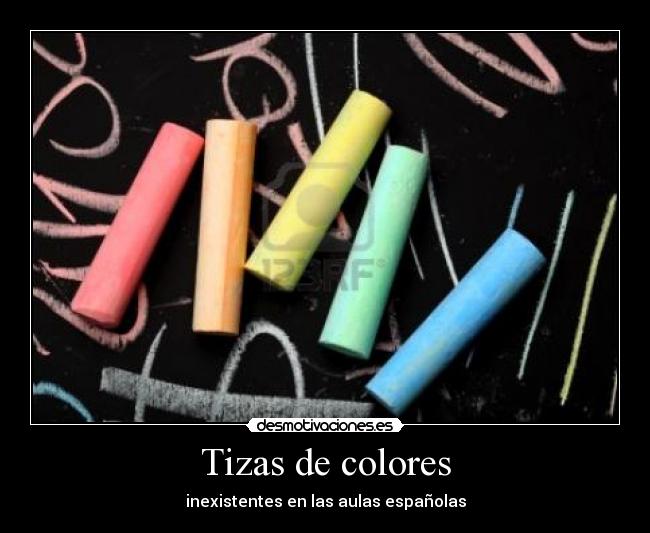 carteles tizas colores desmotivaciones