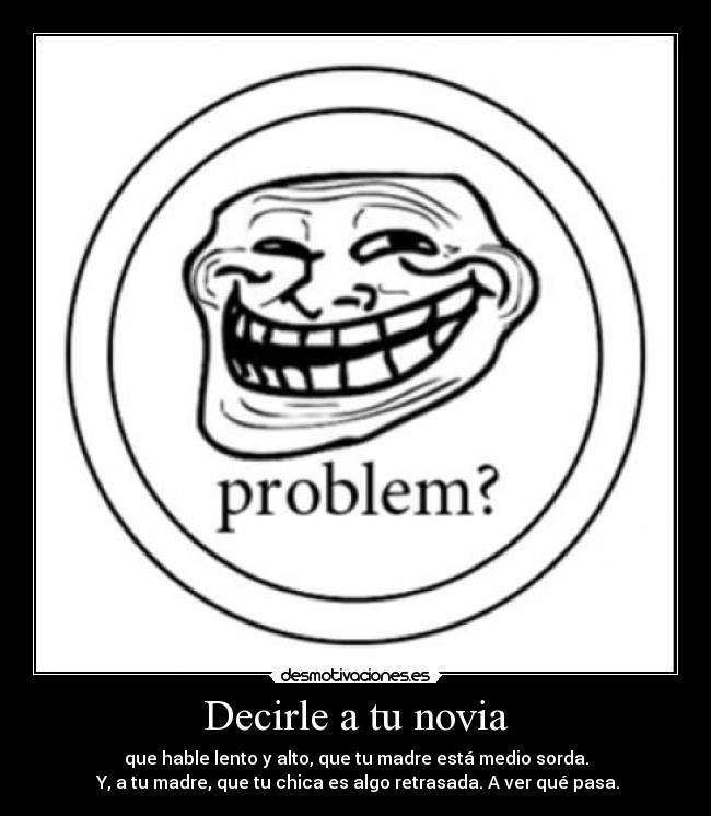 Decirle a tu novia -