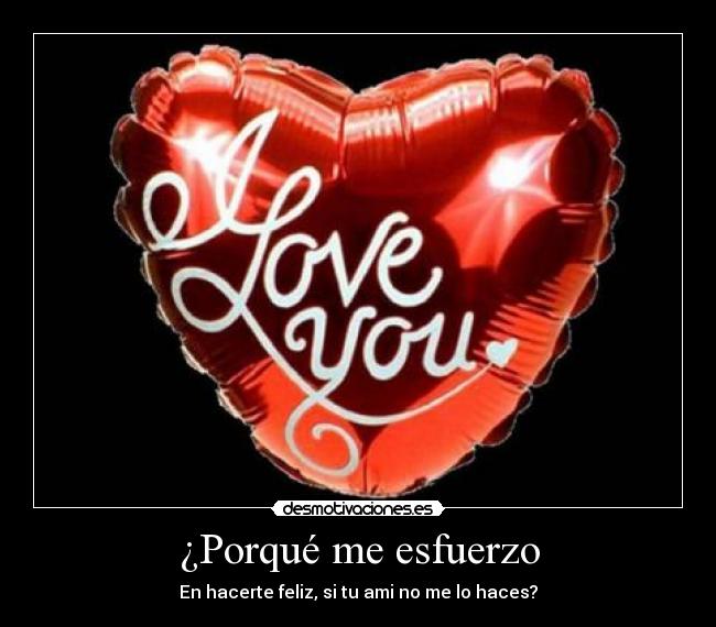 ¿Porqué me esfuerzo -