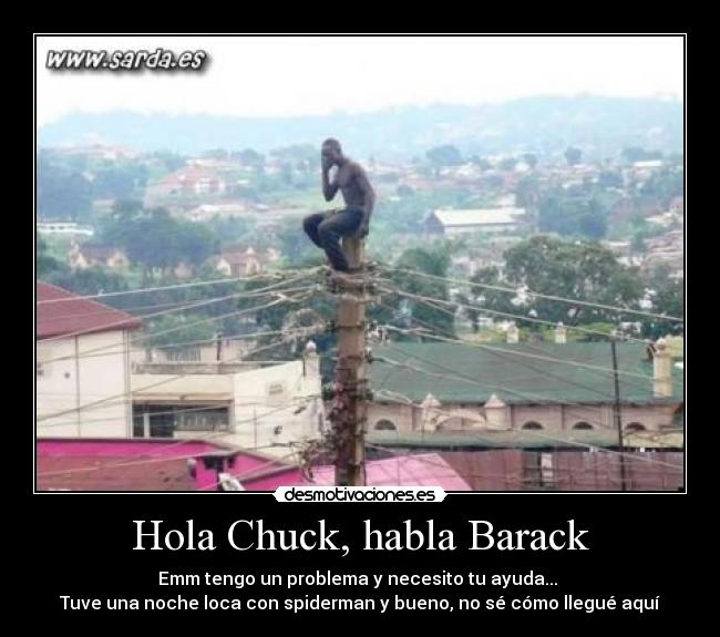 Hola Chuck, habla Barack - 