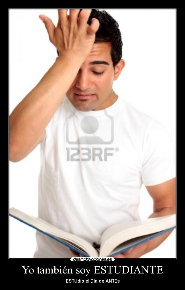 Yo también soy ESTUDIANTE - ESTUdio el DIa de ANTEs