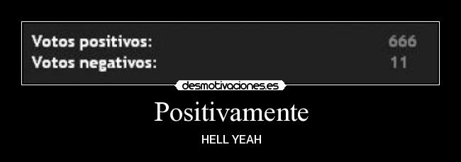 Positivamente - HELL YEAH