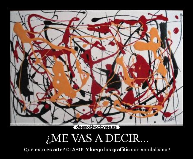 ¿ME VAS A DECIR... -
