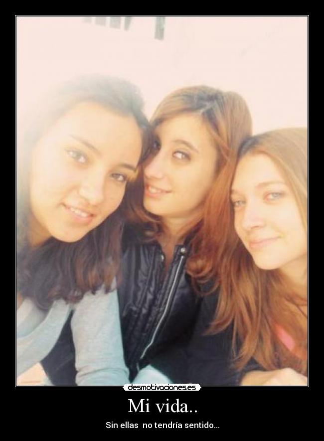 Mi vida.. -