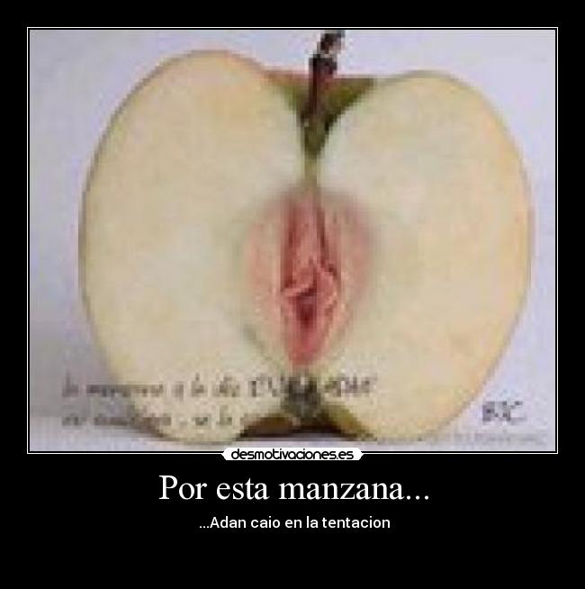 Por esta manzana... -