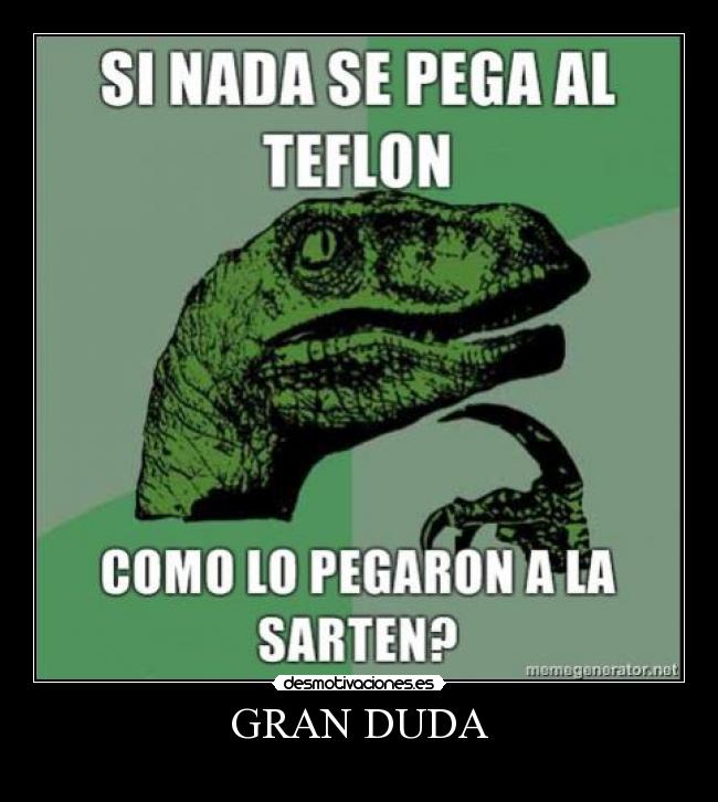 GRAN DUDA - 