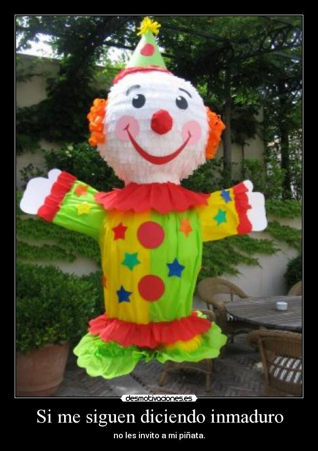 carteles siguen diciendo inmaduro desmotivaciones