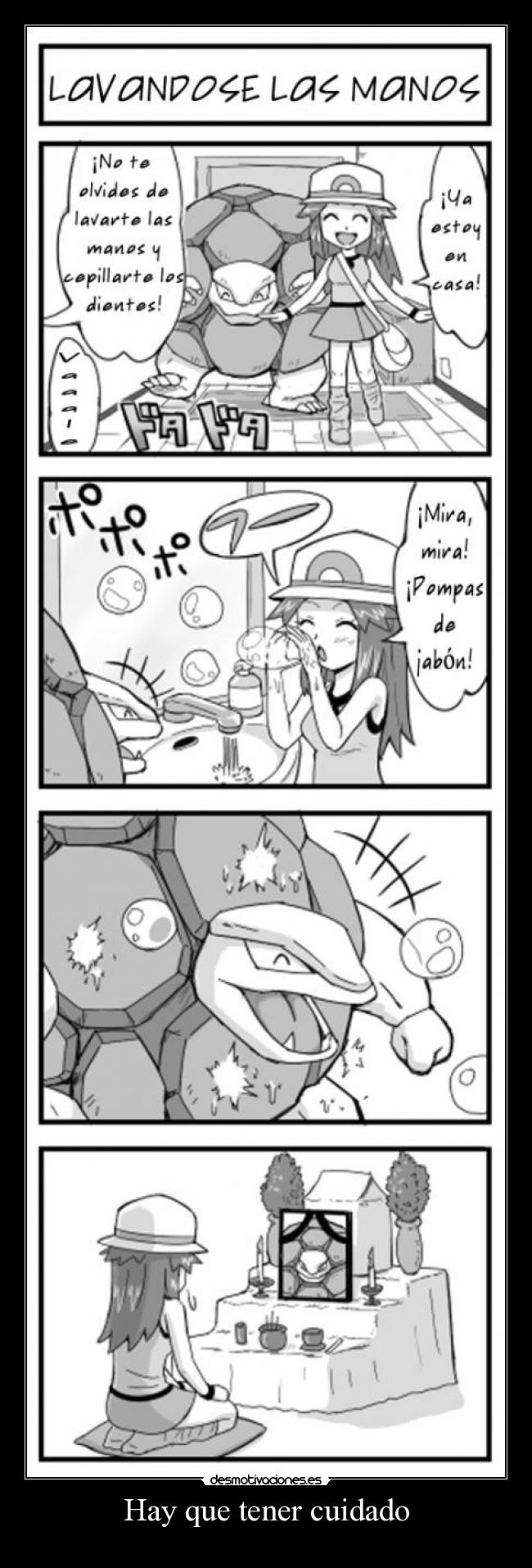 Hay que tener cuidado -