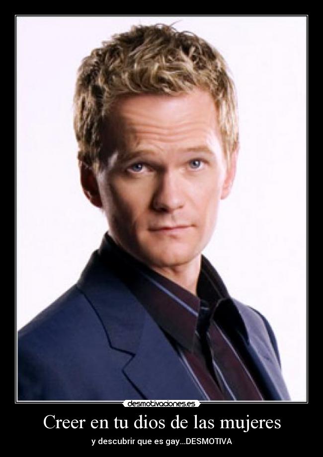 carteles dios barney stinson gay desmotivaciones