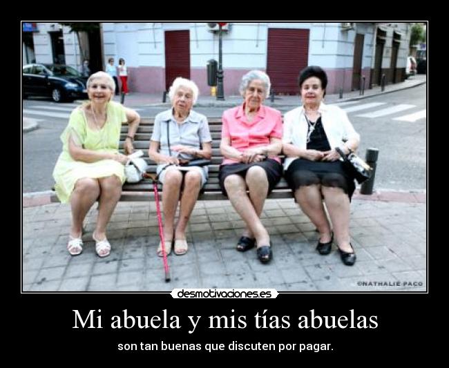 Mi abuela y mis tías abuelas -