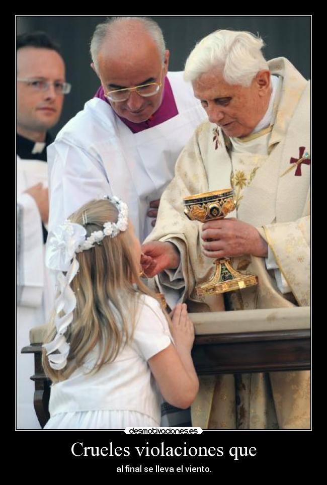 Crueles violaciones que - al final se lleva el viento.