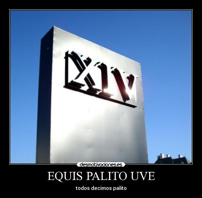 EQUIS PALITO UVE -