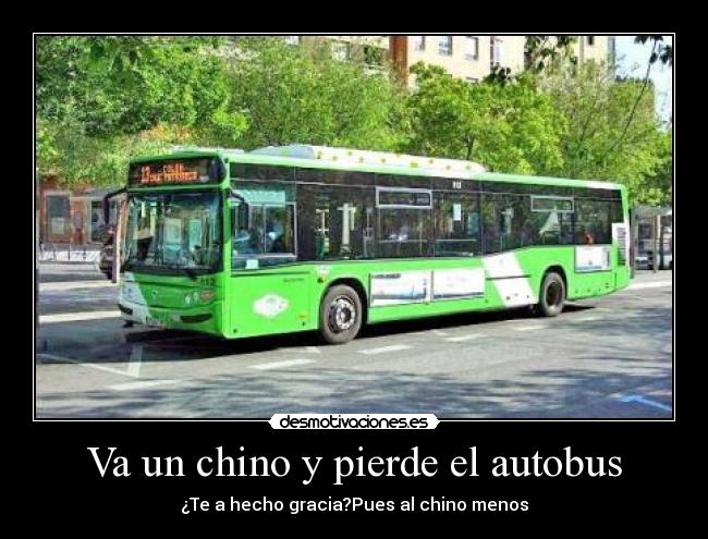 Va un chino y pierde el autobus -