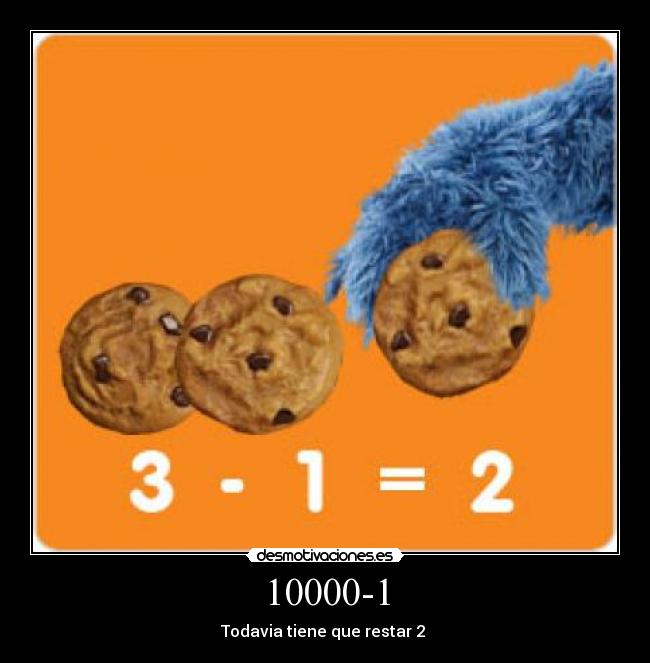 10000-1 - Todavia tiene que restar 2