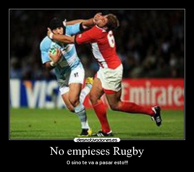 No empieses Rugby -