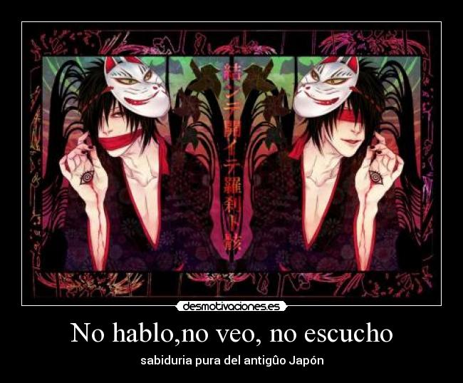 No hablo,no veo, no escucho -